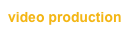 video production
